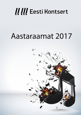 Eesti Kontserdi Aastaraamat 2017 5 Jüri Leiten SA Eesti Kontsert Juhatuse Liige