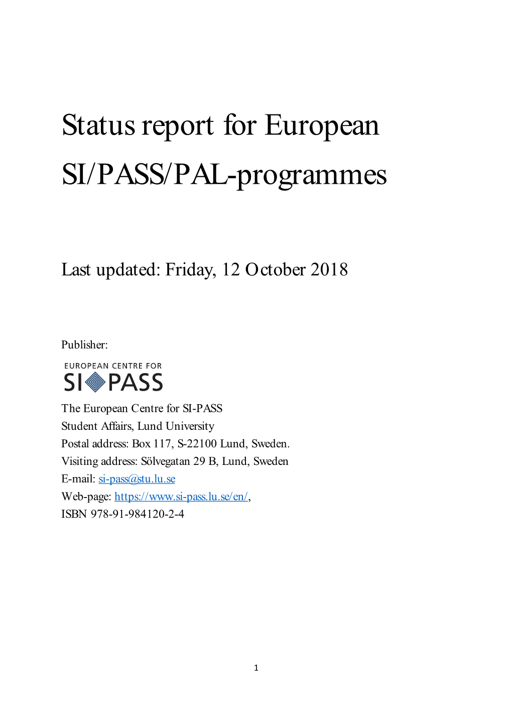 Status Report for European SI/PASS/PAL-Programmes