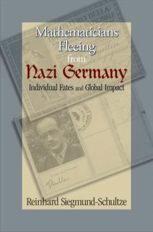 Siegmund-Schultze R. Mathematicians Fleeing from Nazi Germany