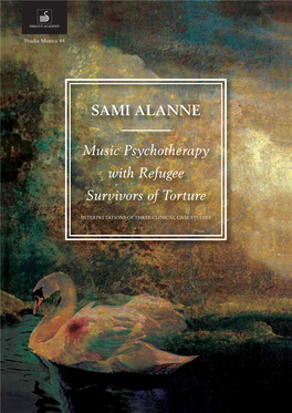 Music Psychotherapy with Refugee Survivors of Torture Interpretations of Three Clinical Case Studies