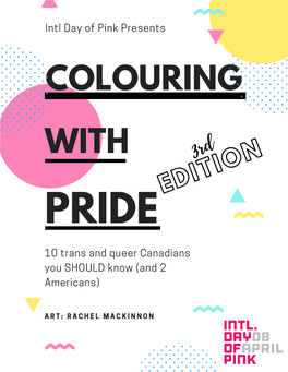 Colouring with Pride Day of Pink Launched Spring 2020 CREATOR's NOTE