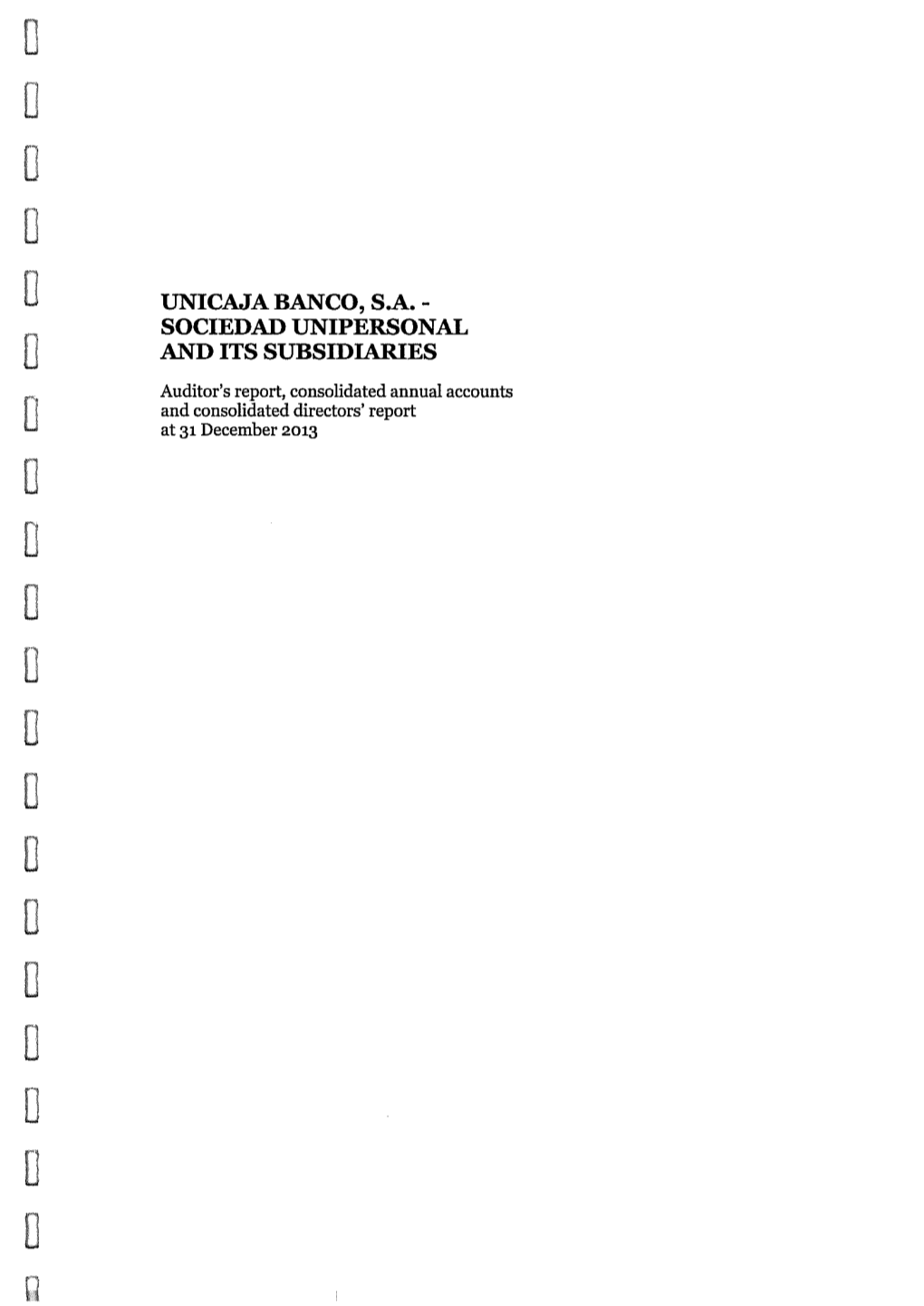 Sociedad Unipersonal and Its Subsidiaries (Unicaja Banco Group)Group)