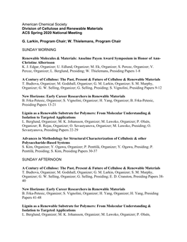 American Chemical Society Division of Cellulose and Renewable Materials ACS Spring 2020 National Meeting G. Larkin, Program Chai