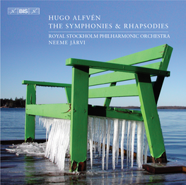 Hugo Alfvén the Symphonies & Rhapsodies