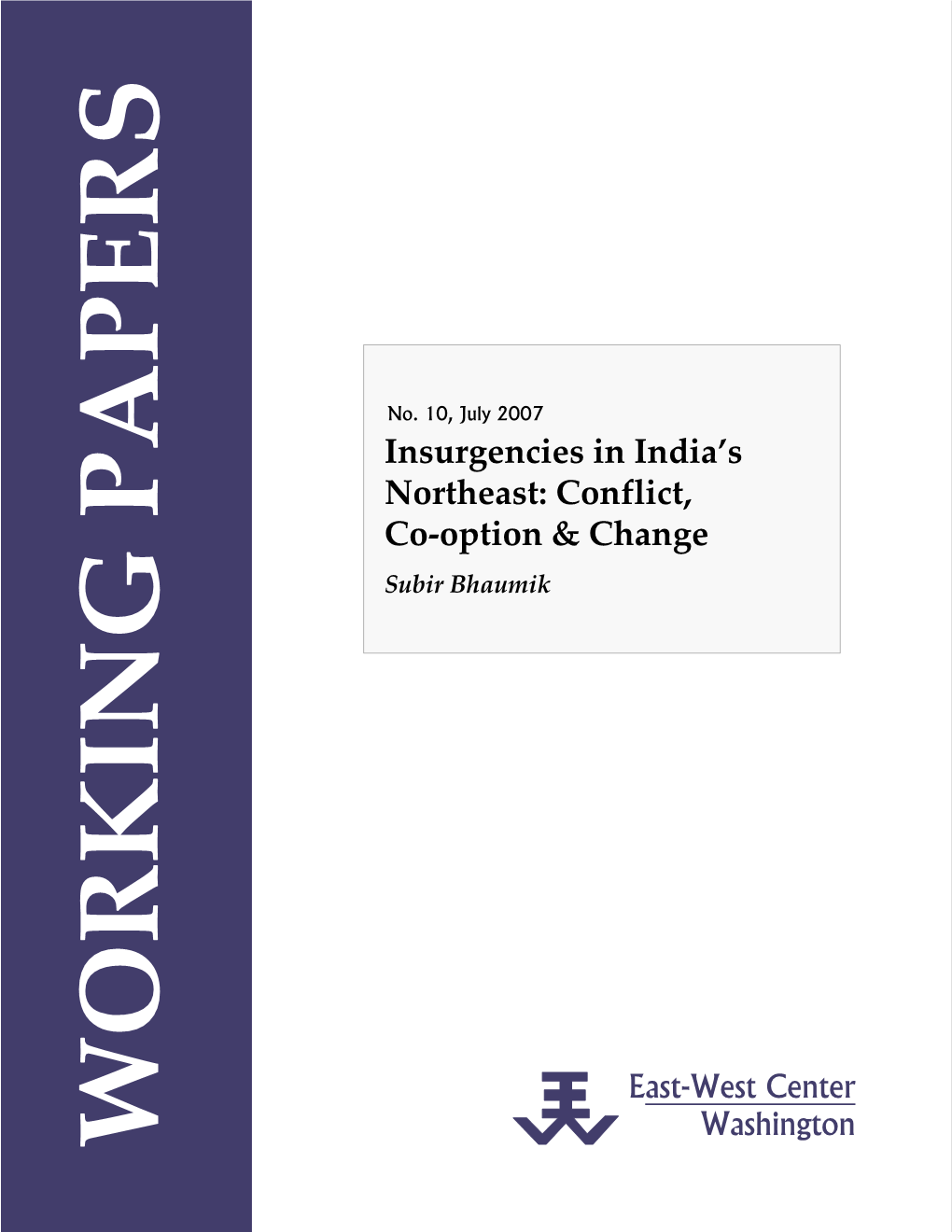 Insurgencies in India's Northeast: Conflict, Co-Option & Change