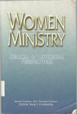 Women in Ministry: Biblical and Historical