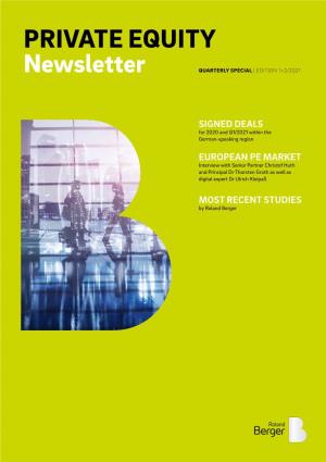 Private Equity Newsletter Quarterly Special | Edition 1+2/2021 Dear Friends