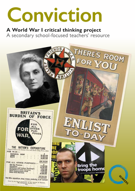 Conviction a World War I Critical Thinking Project a Secondary School-Focused Teachers’ Resource