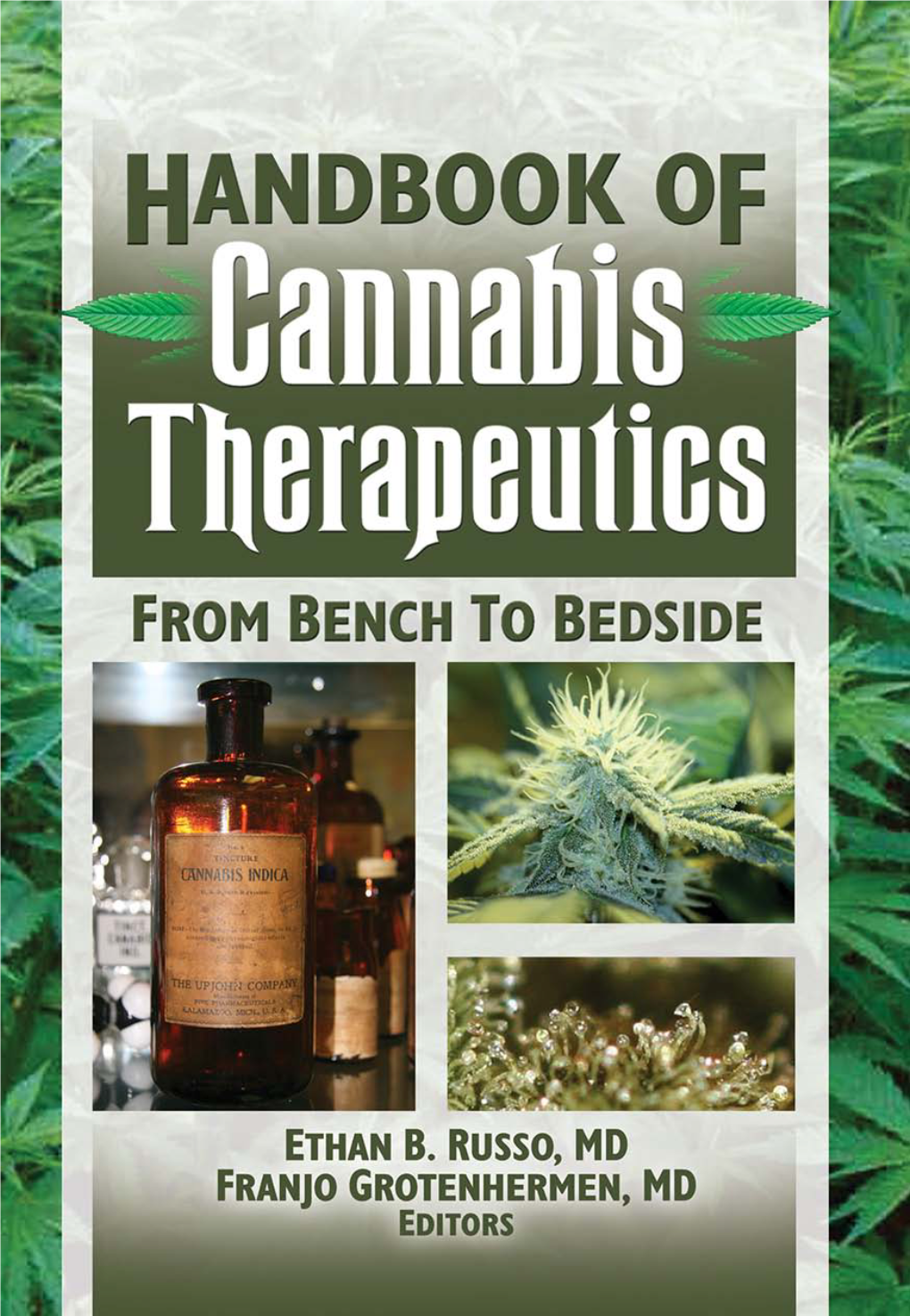 The Handbook of Cannabis Therapeutics: from Bench to Bedside