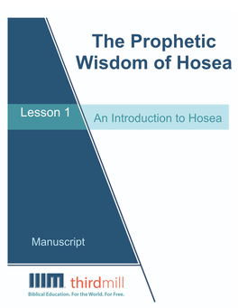 The Prophetic Wisdom of Hosea Lesson One an Introduction to Hosea