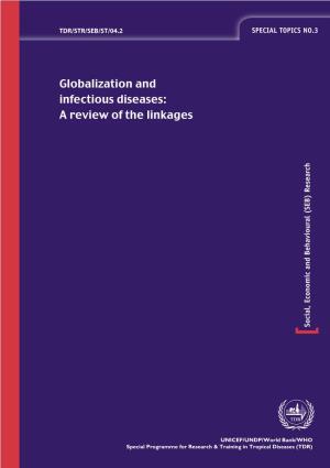 Globalization and Infectious Diseases: a Review of the Linkages