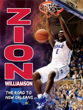 GIL CONRAD Zion Williamson: the Road to New Orleans