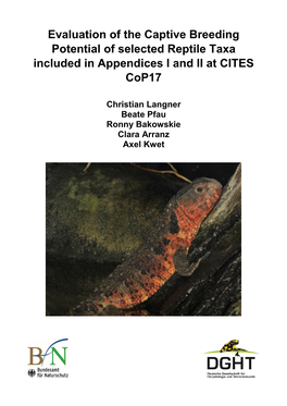 Evaluation of the Captive Breeding Potential of Selected Reptile Taxa Included in Appendices I and II at CITES Cop17