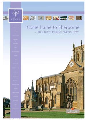Come Home to Sherborne HISTORY ...An Ancient English Market Town •