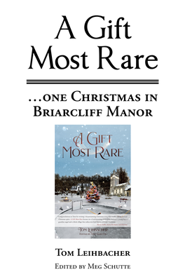 A Gift Most Rare …One Christmas in Briarcliff Manor