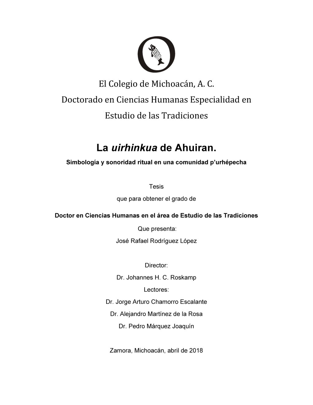 La Uirhinkua De Ahuiran. Simbología Y Sonoridad Ritual En Una Comunidad P’Urhépecha