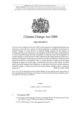 Climate Change Act 2008 Is up to Date with All Changes Known to Be in Force on Or Before 05 August 2021