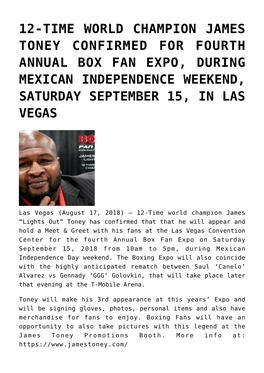 12-Time World Champion James Toney Confirmed for Fourth Annual Box Fan Expo, During Mexican Independence Weekend, Saturday September 15, in Las Vegas