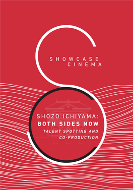 Shozo Ichiyama: Both Sides Now Talent Spotting and Co-Production