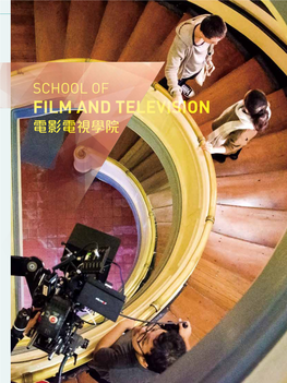 Film and Television 電影電視學院 School of F�L� ��� ��L���S�O� 電影電視學院 37
