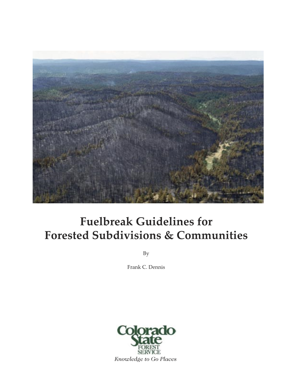 Fuelbreak Guidelines for Forested Subdivisions & Communities