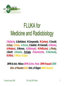 FLUKA for Medicine and Radiobiology