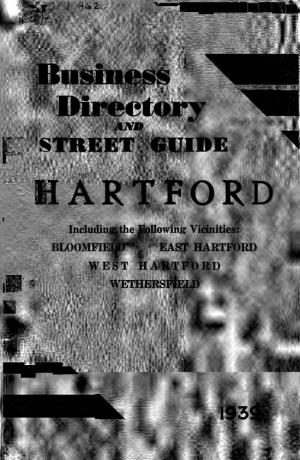 HARTFORD / Including the Following Vicinities: BLOOMFIELD EAST HARTFORD WEST HARTFORD I^'- WETHERSFIELD K