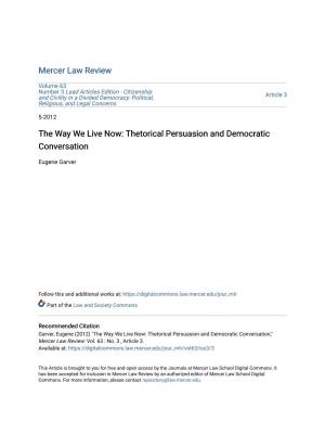 The Way We Live Now: Thetorical Persuasion and Democratic Conversation