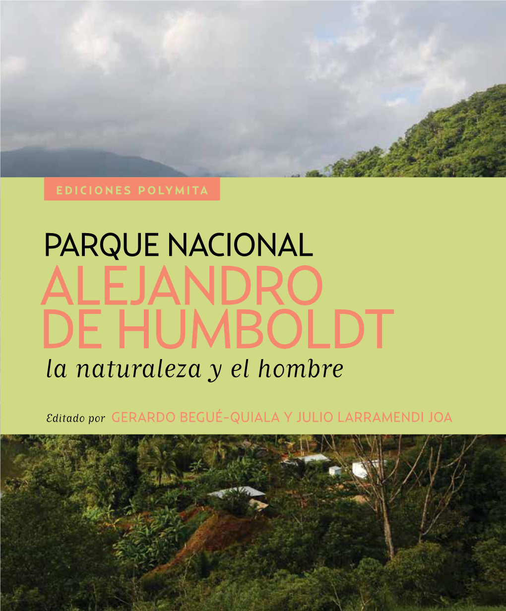 Parque Nacional Alejandro De Humboldt, La Naturaleza Y El Hombre