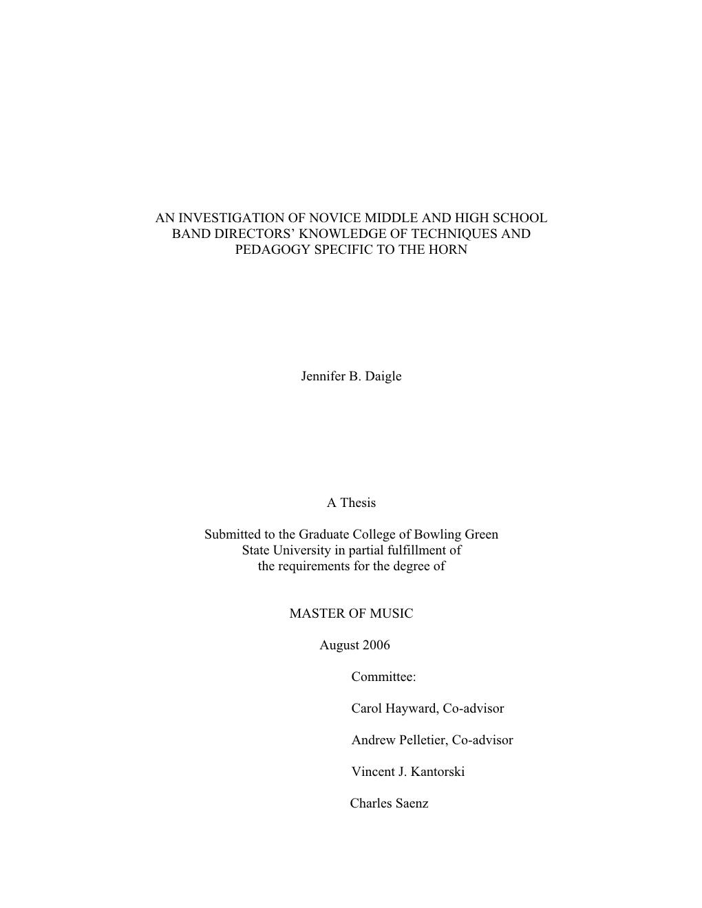 An Investigation of Novice Middle and High School Band Directors’ Knowledge of Techniques and Pedagogy Specific to the Horn