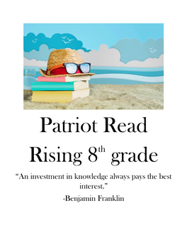 8Th Grade “An Investment in Knowledge Always Pays the Best Interest.” -Benjamin Franklin