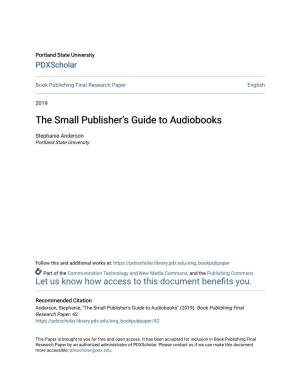 The Small Publisher's Guide to Audiobooks