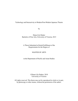 Technology and Interactivity in Modern/Post-Modern Japanese Theatre by Diana Lily Draker Bachelor of Fine Arts, University of Vi