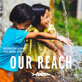 Waterkeeper Alliance 2018 Annual Report Our Reach