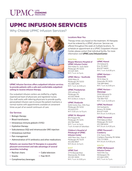 UPMC INFUSION SERVICES Why Choose UPMC Infusion Services?