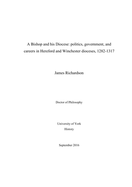 A Bishop and His Diocese: Politics, Government, and Careers in Hereford and Winchester Dioceses, 1282-1317