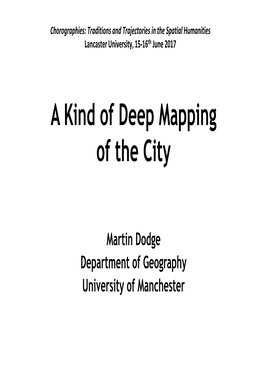 A Kind of Deep Mapping of the City