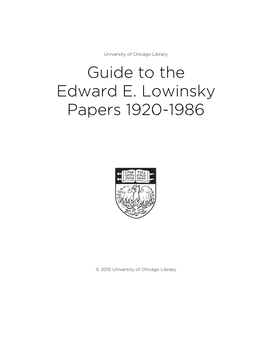 Guide to the Edward E. Lowinsky Papers 1920-1986