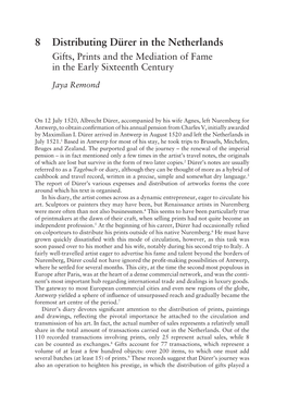 8 Distributing Dürer in the Netherlands Gifts, Prints and the Mediation of Fame in the Early Sixteenth Century