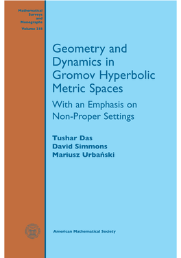 Geometry and Dynamics in Gromov Hyperbolic Metric Spaces with an Emphasis on Non-Proper Settings