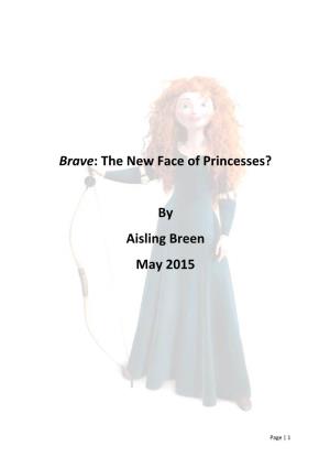 Brave: the New Face of Princesses? by Aisling Breen May 2015