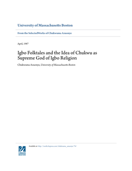 Igbo Folktales and the Idea of Chukwu As Supreme God of Igbo Religion Chukwuma Azuonye, University of Massachusetts Boston