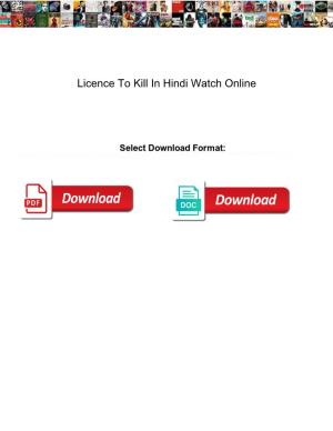 Licence to Kill in Hindi Watch Online