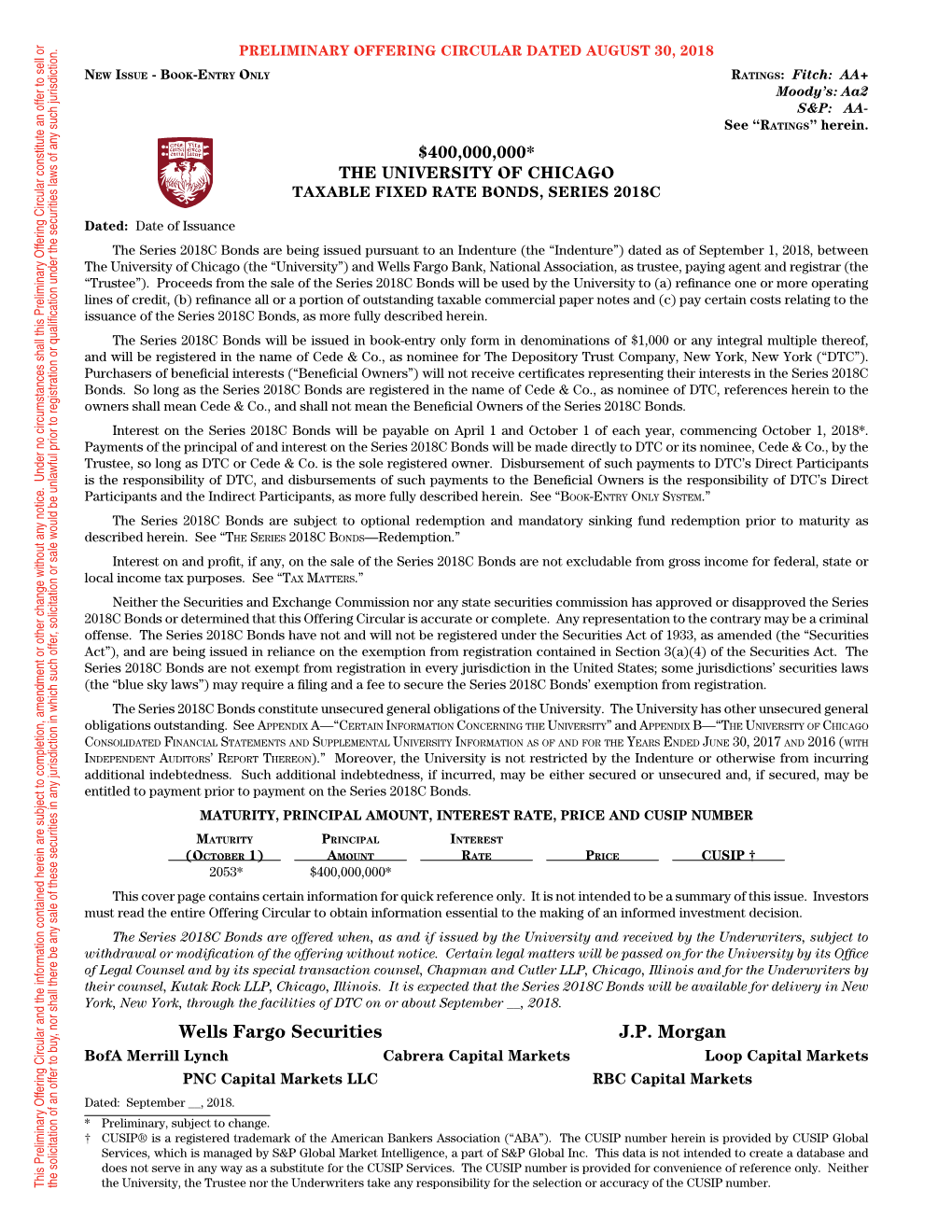 The University of Chicago (The “University”) and Wells Fargo Bank, National Association, As Trustee, Paying Agent and Registrar (The † * Dated: September__,2018