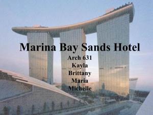 Marina Bay Sands Hotel Arch 631 Kayla Brittany Maria Michelle Overall Information