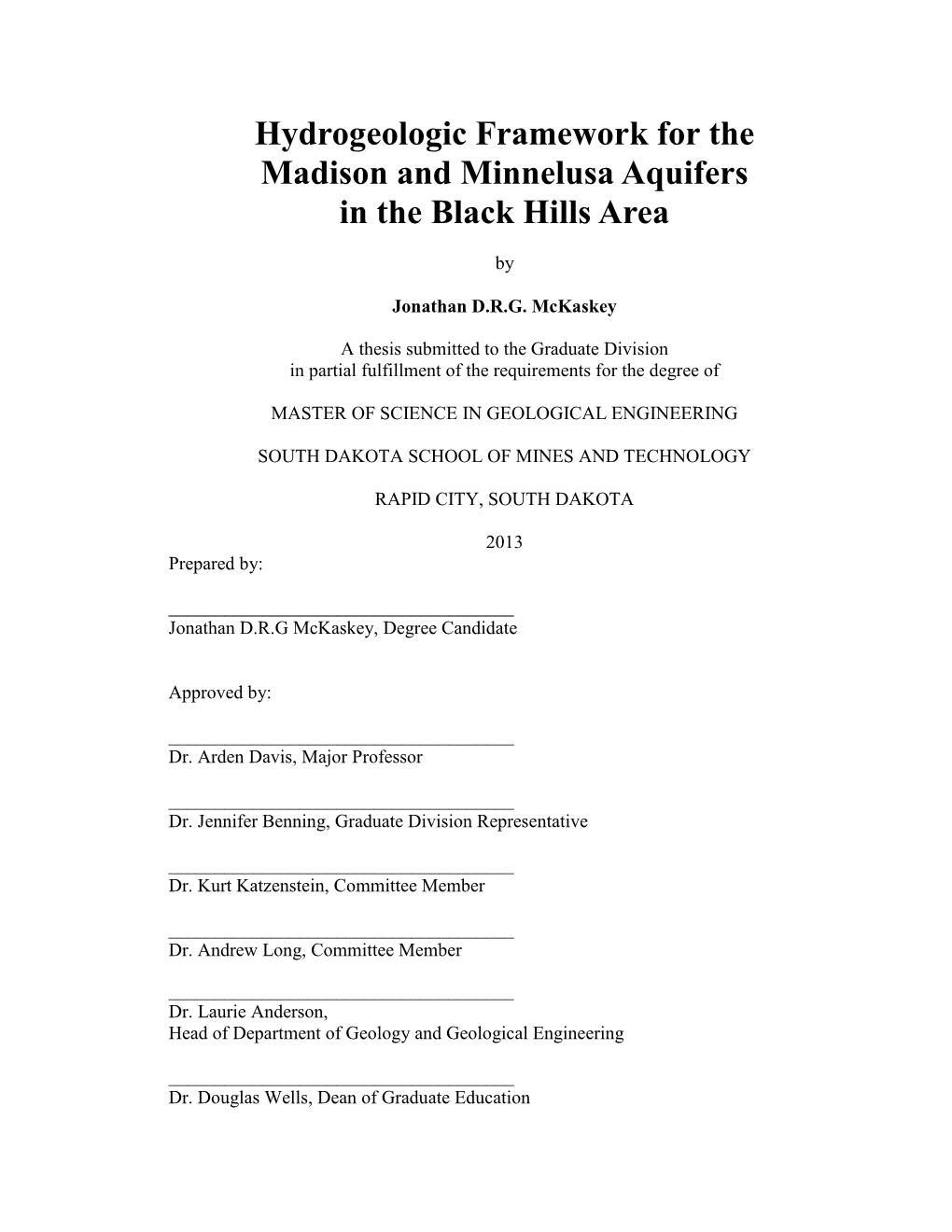 Hydrogeologic Framework for the Madison and Minnelusa Aquifers in the Black Hills Area