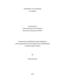 UNIVERSITY of CALIFORNIA Los Angeles Constructions: a New Approach to Formularity, Discourse, and Syntax in Homer a Dissertation