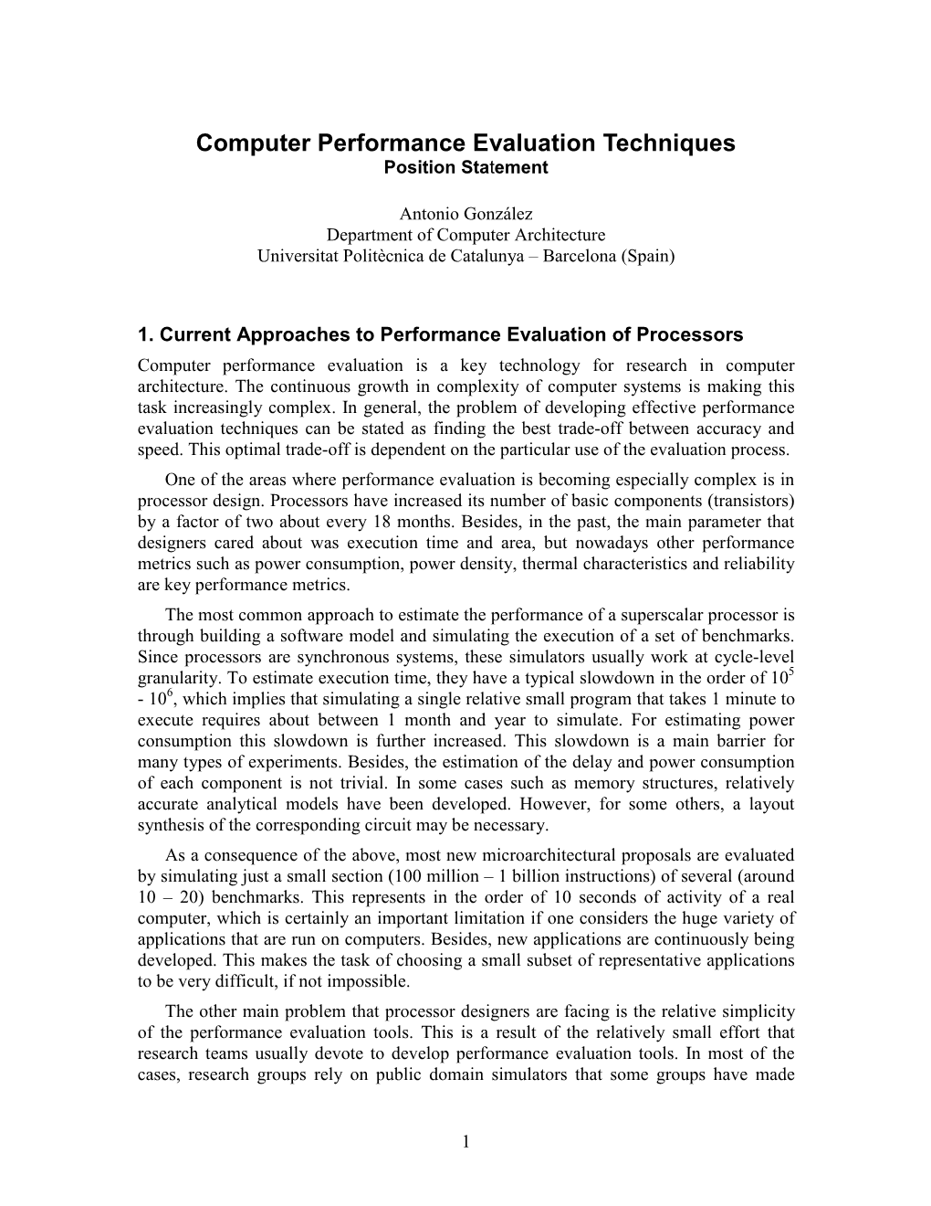 Computer Performance Evaluation Techniques Position Statement