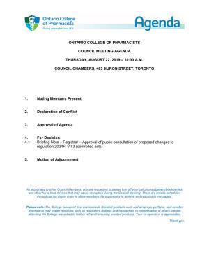 Ontario College of Pharmacists Council Meeting Agenda Thursday, August 22, 2019 – 10:00 A.M. Council Chambers, 483 Huron