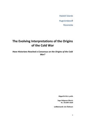 The Evolving Interpretations of the Origins of the Cold War